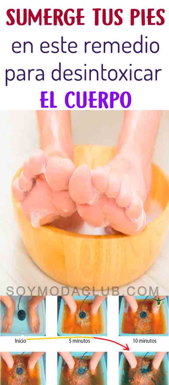 Como desintoxicar el cuerpo por los pies en casa Soy moda