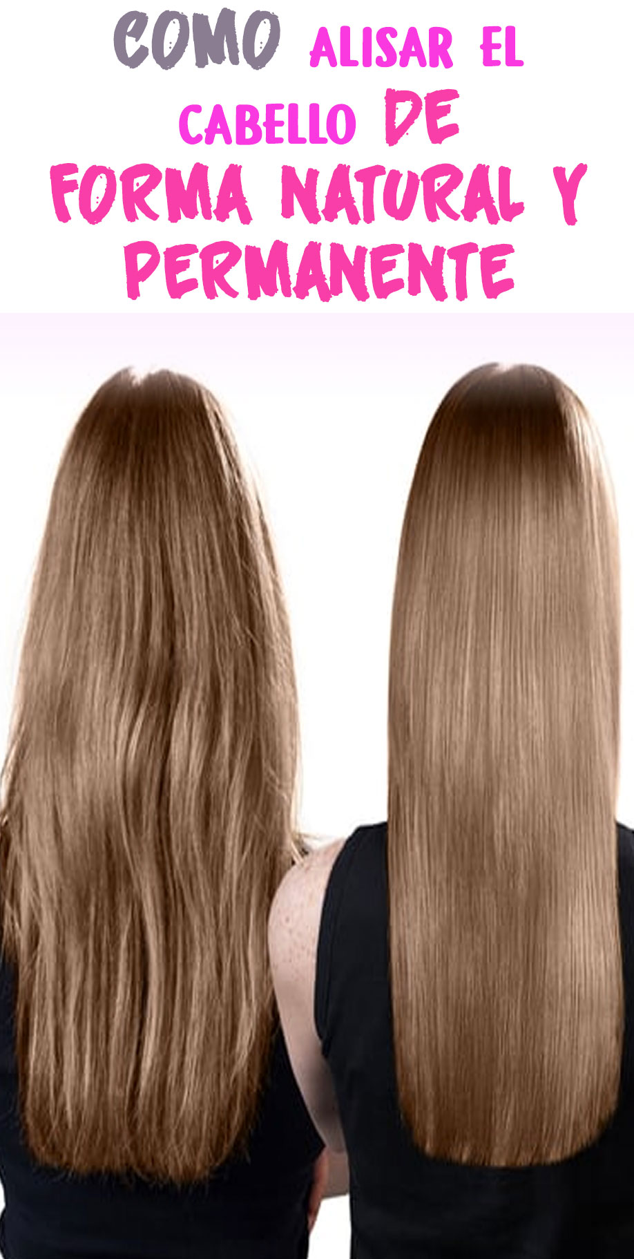 Como alisar el cabello de forma natural y permanente