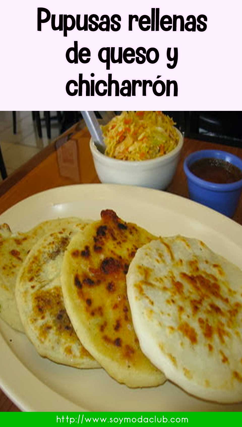 Pupusas rellenas de queso y chicharrón